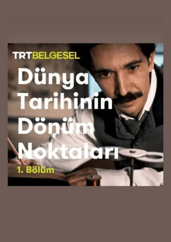 Haftanın Belgeseli Dünya Tarihinin Dönüm Noktaları