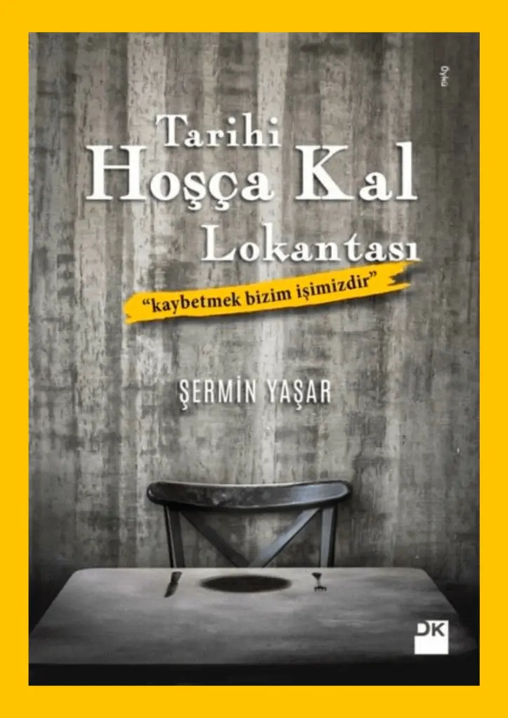 Haftanın Kitabı Tarihi Hoşça Kal Lokantası